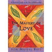 Cover of 'The Mastery of Love' by Miguel Ruiz